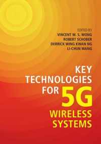 Key Technologies for 5G Wireless Systems