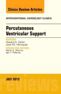 Percutaneous Ventricular Support, An issue of Interventional Cardiology Clinics