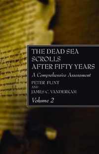 The Dead Sea Scrolls After Fifty Years, Volume 2