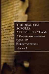 The Dead Sea Scrolls After Fifty Years, Volume 1