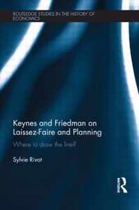 Keynes and Friedman on Laissez-Faire and Planning