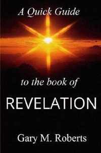 A Quick Guide To The Book Of Revelation