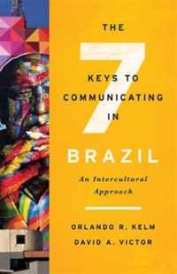 The Seven Keys to Communicating in Brazil