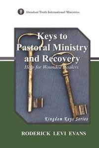 Keys to Pastoral Ministry and Recovery