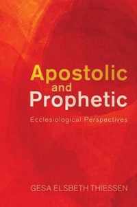 Apostolic and Prophetic