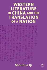 Western Literature in China and the Translation of a Nation