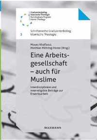 Eine Arbeitsgesellschaft - auch fur Muslime