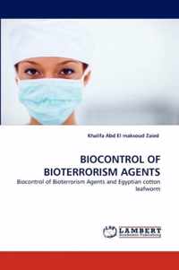 Biocontrol of Bioterrorism Agents