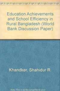 Education Achievements and School Efficiency in Rural Bangladesh