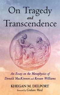 On Tragedy and Transcendence