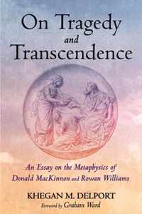 On Tragedy and Transcendence