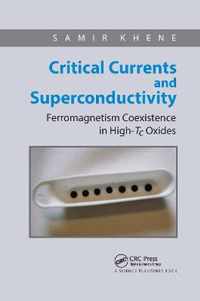 Critical Currents and Superconductivity