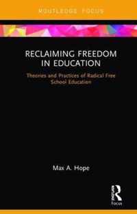 Reclaiming Freedom in Education