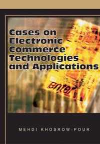 Cases on Electronic Commerce Technologies and Applications