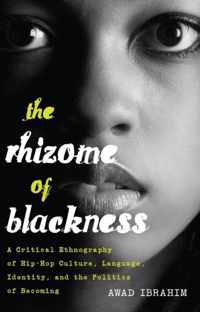 The Rhizome of Blackness