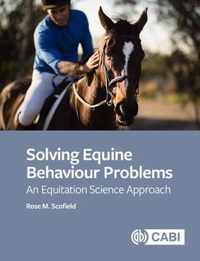 Solving Equine Behaviour Problems