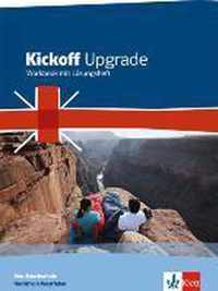 Kickoff Upgrade. Workbook mit Audio-CD-ROM und Lösungsheft. Nordrhein-Westfalen