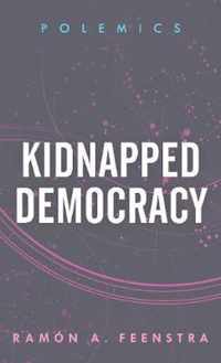 Kidnapped Democracy