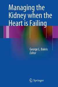 Managing the Kidney when the Heart is Failing