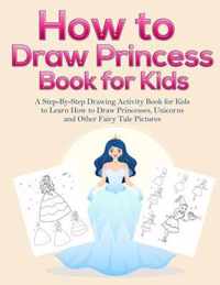 How to Draw Princess Books for Kids