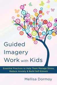 Guided Imagery Work with Kids