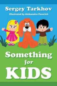 Something for Kids