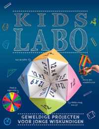Kids Labo: Geweldige projecten voor jonge wiskundigen - Hardcover (9789464291377)