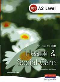 A2 GCE Health and Social Care Student Book for OCR