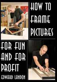 How to Make Picture Frames