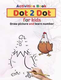 Activities book Dot to Dot for kids draw picture and learn number