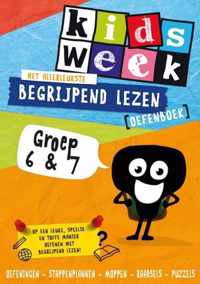 Kidsweek  -  Het allerleukste begrijpend lezen oefenboek Groep 6 en 7