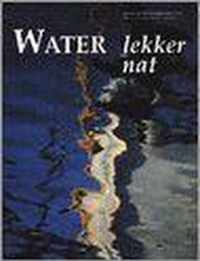 Water lekker nat