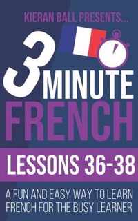 3 Minute French: Lessons 36-38