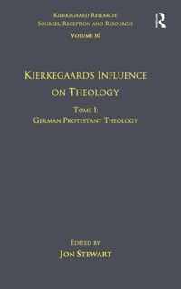 Volume 10, Tome I: Kierkegaard's Influence on Theology