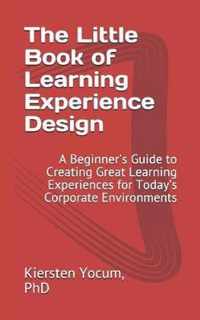 The Little Book of Learning Experience Design