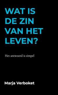 Wat is de zin van het leven?