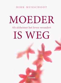 Moeder is weg