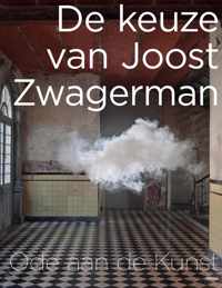 De keuze van Joost Zwagerman