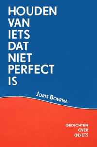 Houden van iets dat niet perfect is