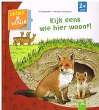 Kijk eens wie hier woont!/ ontdek de wereld/ vanaf  2 jaar