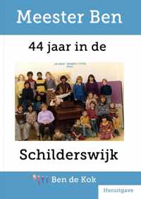 Meester Ben - 44 jaar in de Schilderswijk