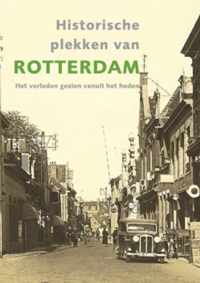 Verrassend Rotterdam Nu En Toen