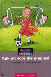 KIJK UIT VOOR DIE GRAPJAS!