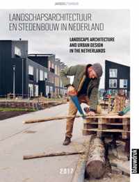 Landschapsarchitectuur en stedenbouw in Nederland 2017