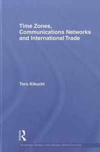 Time Zones, Communications Networks, and International Trade