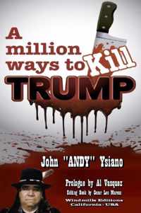 A Million Ways to Kill Trump