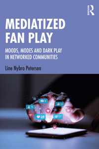 Mediatized Fan Play