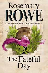 Fateful Day: A Mystery Set In Roman Britain