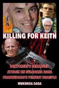 Killing for Keith