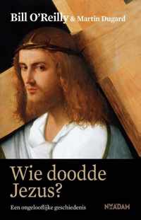 Wie doodde Jezus